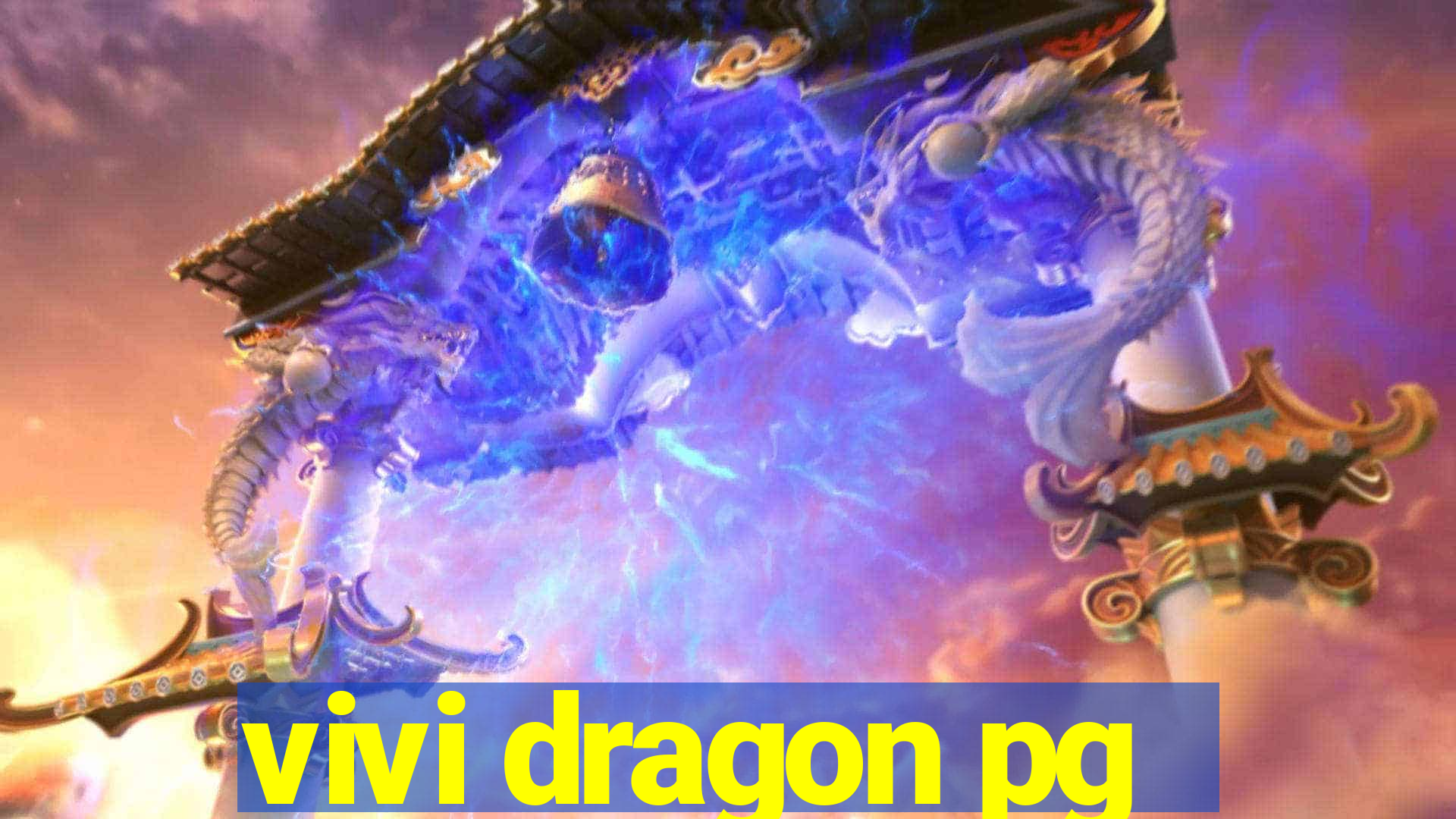 vivi dragon pg